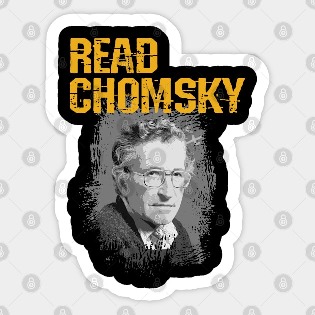 Read Chomsky. The world needs more Noam Chomsky. Chomsky forever my hero. What would Chomsky say? Human rights activism. Speak the truth. Distressed vintage design Sticker by IvyArtistic